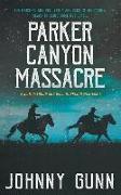 Parker Canyon Massacre: A Slim Calhoun and Bull Morrison Western