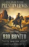 Rio Bonito: Three Rivers Book Two: Historical Western Series