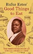 Rufus Estes' Good Things to Eat