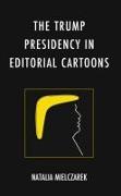 The Trump Presidency in Editorial Cartoons