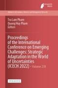 Proceedings of the International Conference on Emerging Challenges: Strategic Adaptation in the World of Uncertainties (ICECH 2022)