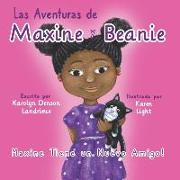 Las Aventuras de Maxine y Beanie: Maxine Tiene un Nuevo Amigo!