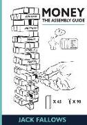 Money: The Assembly Guide