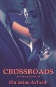 Crossroads - Two Choices, One Destiny: A slow burn book where opposites attracts in a forbidden love