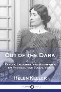 Out of the Dark: Essays, Lectures, and Addresses on Physical and Social Vision