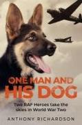 One Man and His Dog: Two RAF Heroes Take to the Skies in World War Two