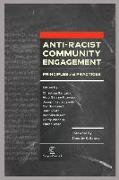 Anti-Racist Community Engagement: Principles and Practices