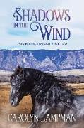 Shadows in the Wind: Cheyenne Trilogy Book Two