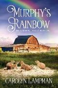 Murphy's Rainbow: Cheyenne Trilogy Book 1 Large Print Edition