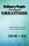 Ordinary People Searching for Greatness