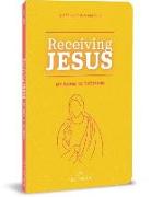 Receiving Jesus: My Guide to the Mass