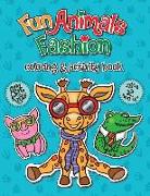 Fun Animals Fashion: Coloring & Activity Book