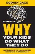 Why Your Kids Do What They Do Workbook