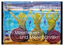 Von Meerfrauen und Meermännern (Wandkalender 2024 DIN A2 quer), CALVENDO Monatskalender