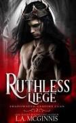 Ruthless Liege: Shadowsend Vampire Clan: 2