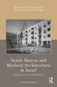 Arieh Sharon and Modern Architecture in Israel