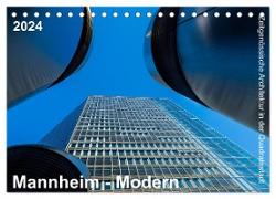 Mannheim Modern. Zeitgenössische Architektur in der Quadratestadt. (Tischkalender 2024 DIN A5 quer), CALVENDO Monatskalender