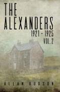 The Alexanders. Vol. 2 1921 - 1925