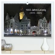 1000 Jahre Leipzig (1015 - 2024) (hochwertiger Premium Wandkalender 2024 DIN A2 quer), Kunstdruck in Hochglanz