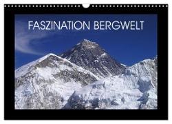 Faszination Bergwelt (Wandkalender 2024 DIN A3 quer), CALVENDO Monatskalender