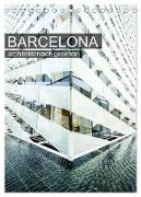 Barcelona, architektonisch gesehen (Tischkalender 2024 DIN A5 hoch), CALVENDO Monatskalender