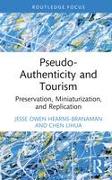 Pseudo-Authenticity and Tourism