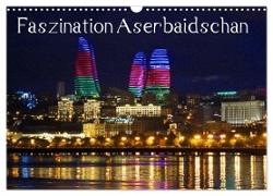 Faszination Aserbaidschan (Wandkalender 2024 DIN A3 quer), CALVENDO Monatskalender