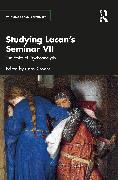 Studying Lacan’s Seminar VII