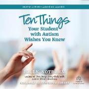 Ten Things Your Student with Autism Wishes You Knew, 2nd Edition