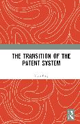 The Transition of the Patent System