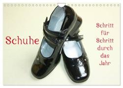 Schuhe - Schritt für Schritt durch das Jahr (Wandkalender 2024 DIN A4 quer), CALVENDO Monatskalender