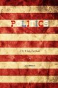 Politics: A Try It Like This Book