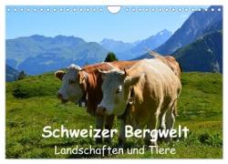 Schweizer Bergwelt Landschaften und Tiere (Wandkalender 2024 DIN A4 quer), CALVENDO Monatskalender
