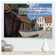 Musik- und Bergstadt Sondershausen/Thüringen (hochwertiger Premium Wandkalender 2024 DIN A2 quer), Kunstdruck in Hochglanz