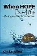 When Hope Found Me