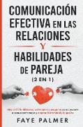 Comunicación Efectiva en las Relaciones y Habilidades de Pareja