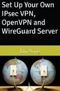 Set Up Your Own IPsec VPN, OpenVPN and WireGuard Server