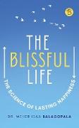 THE BLISSFUL LIFE