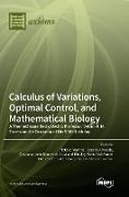 Calculus of Variations, Optimal Control, and Mathematical Biology