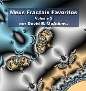 Meus Fractais Favoritos: Volume 2