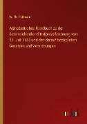 Alphabetisches Handbuch zu der österreichischen Strafprozeßordnung vom 29. Juli 1853 und den darauf bezüglichen Gesetzen und Verordnungen