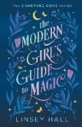 The Modern Girl's Guide to Magic