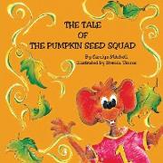 The Tale of the Pumpkin Seed Squad