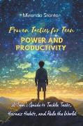 Proven Tactics for Teen Power and Productivity