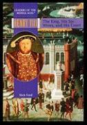 Henry VIII: The King, His Six Wives, and His Court