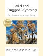 Wild and Rugged Wyoming