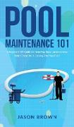 Pool Maintenance 101 - A Beginners DIY Guide On Removing Algae, Understanding Water Chemistry, & Looking After Your Pool!