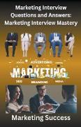 Marketing Interview Questions and Answers