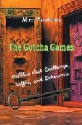 The Gotcha Games