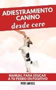 Adiestramiento Canino desde Cero